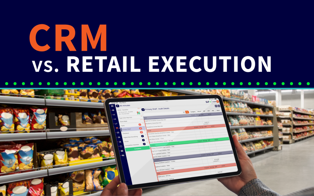 CRM Vs. Retail Execution