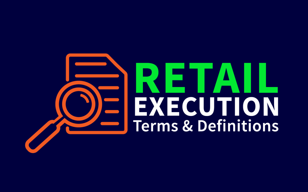 Retail Execution Terms & Definitions