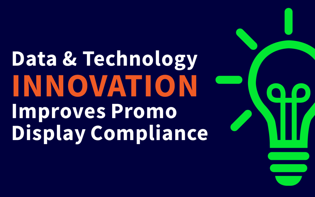 Data and Technology Innovation Improves Promotional Display Compliance