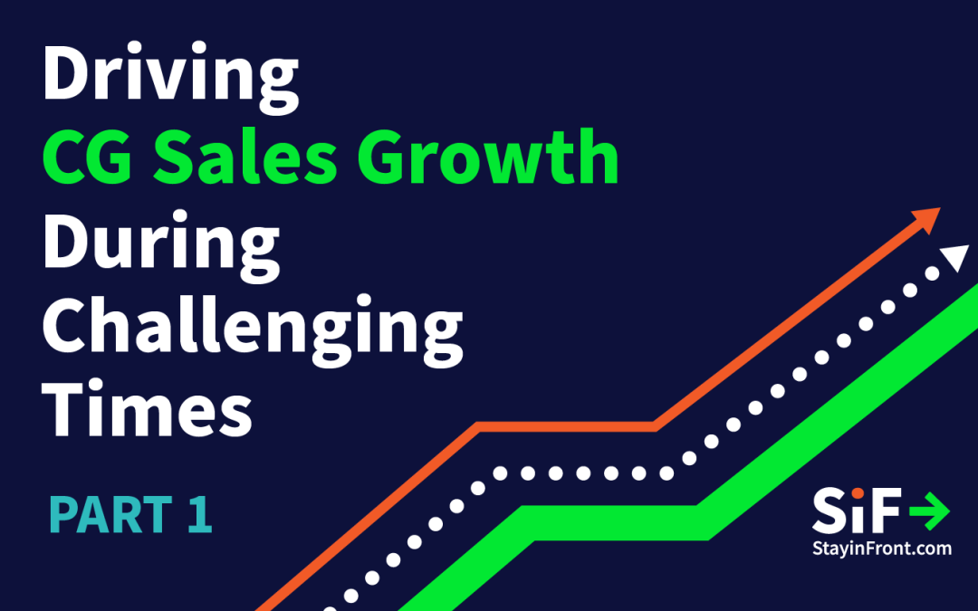Driving CG Sales Growth During Challenging Times – Opportunity #1