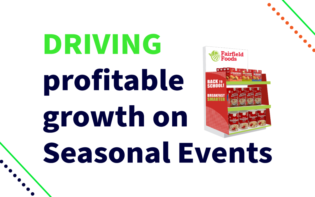 Driving Profitable Growth on Seasonal Events Through Store Level Planning and Execution
